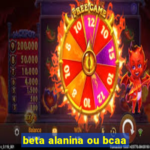 beta alanina ou bcaa